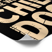 I Was Told There Would Be Chili Dogs Funny  Poster (Ecke)