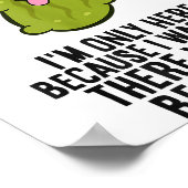 I Was Told There Would Be Ckles  Poster (Ecke)