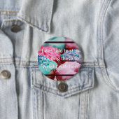 I Was Told To Stop Bringing These Button (Beispiel)