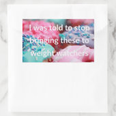 I Was Told To Stop Bringing These Rechteckiger Aufkleber (Tasche)