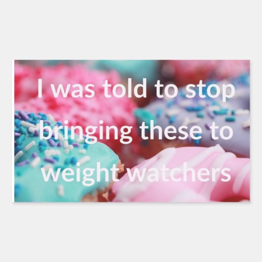 I Was Told To Stop Bringing These Rechteckiger Aufkleber (Vorderseite)