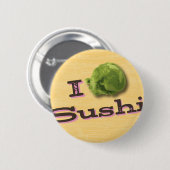 I Wasabi Sushi Button (Vorne & Hinten)