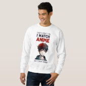 i watch Anime Sweatshirt (Vorne ganz)