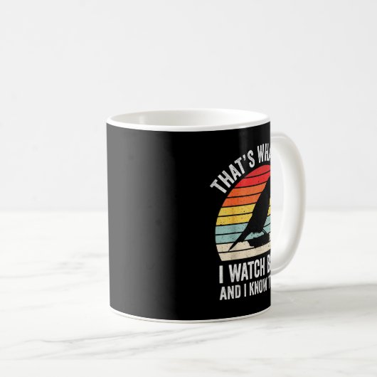 I Watch Birds I Know Things Funny Birdwatcher Bird Kaffeetasse (VorderseiteRechts)