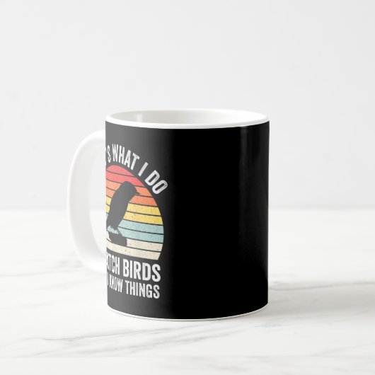 I Watch Birds I Know Things Funny Birdwatcher Bird Kaffeetasse (Vorderseite Links)