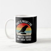 I Watch Birds I Know Things Funny Birdwatcher Bird Kaffeetasse (Links)