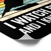 I Watch Birds I Know Things Funny Birdwatcher Bird Poster (Ecke)