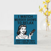 I Watch Murder Shows To Relax Funny Retro True Cri Karte (Gelbe Blume)