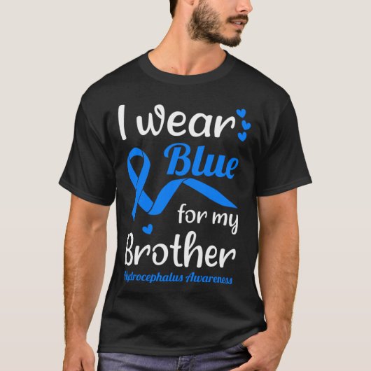 I Wear Blue For My Brother For Hydrocephalus Aware T-Shirt (Vorderseite)