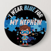 I wear blue for my Nephew Autism Pin Badge  Button (Vorderseite)