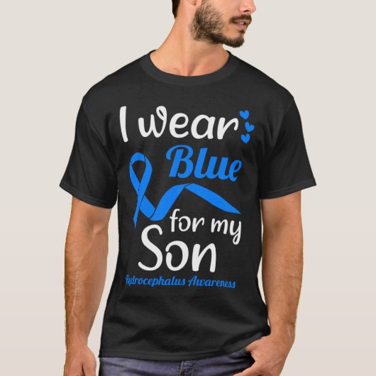 I Wear Blue For My Son For Hydrocephalus Awareness T-Shirt (Vorderseite)