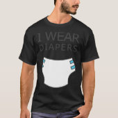 I wear diapers Essential T-Shirt (Vorderseite)