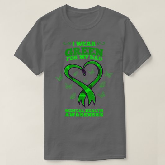 I Wear Green For My Dad Mental Health Awareness204 T-Shirt (Design vorne)