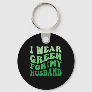 I Wear Green For My Husband Mental Health Awarenes Schlüsselanhänger