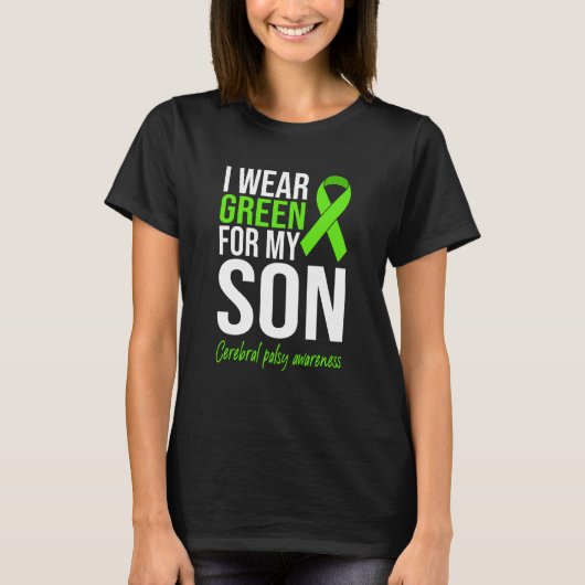 I Wear Green For My Son Cerebral Palsy Awareness M T-Shirt (Vorderseite)
