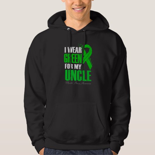 I Wear Green For My Uncle Mental Illness Awareness Hoodie (Vorderseite)