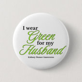 I wear Green to Support my husband Button (Vorderseite)