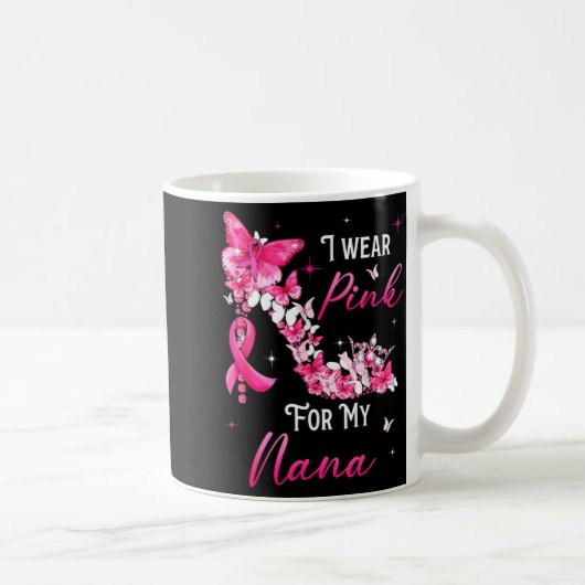 I Wear Nk For My Nana Breast Cancer Ribbon Suprt G Kaffeetasse (Rechts)