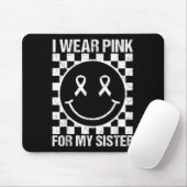 I Wear Nk For My Sister Smile Face Breast Cancer B Mousepad (Mit Mouse)