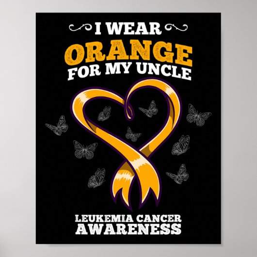 I Wear Orange Uncle Leukemia Cancer Awareness Bloo Poster (Vorne)