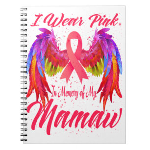 I Wear Pink In Memory Of My Mamaw Breast Cancer Notizblock