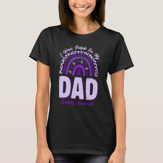 I Wear Purple For My Dad Epilepsy Awareness Rainbo T-Shirt (Vorderseite)