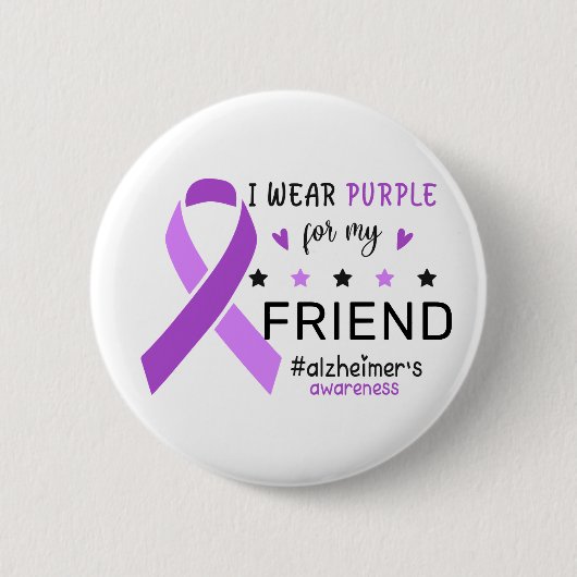 I Wear Purple For My Friend Alzheimer Awareness Button (Vorderseite)