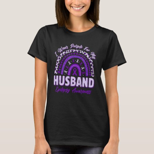 I Wear Purple For My Husband Epilepsy Awareness Ra T-Shirt (Vorderseite)