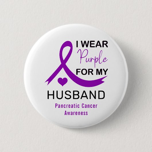 I Wear Purple For My Husband Pancreatic Cancer Button (Vorderseite)