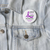 I Wear Purple For My Husband Pancreatic Cancer Button (Beispiel)