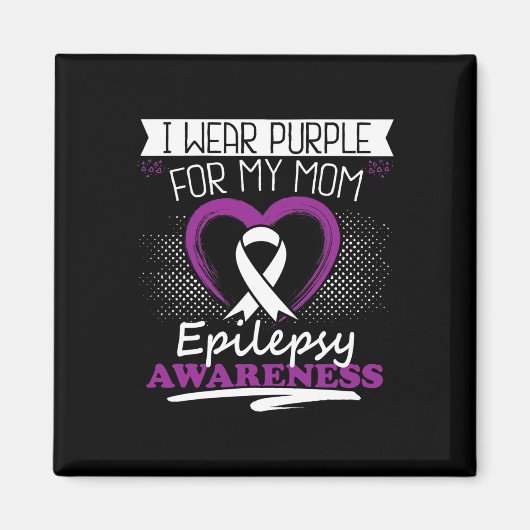 I Wear Purple For My Mom Epilepsy Day Seizures War Magnet (Vorne)