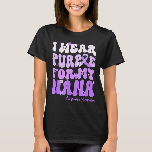 I Wear Purple For My Nana Heimers Awareness Suprt T-Shirt (Vorderseite)