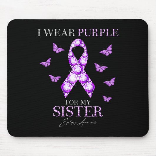 I Wear Purple For My Sister Epilepsy Awareness Mon Mousepad (Vorne)