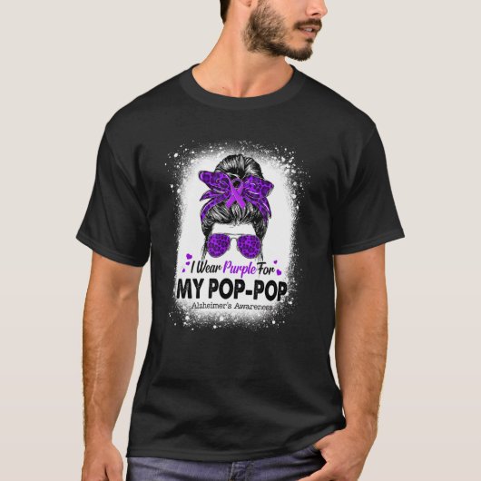 I Wear Purple For Pop Pop Messy Bun Alzheimer's Aw T-Shirt (Vorderseite)
