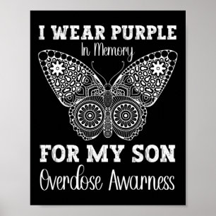 I Wear Purple In Memory For My Son Overdose Awaren Poster