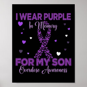 I Wear Purple In Memory For My Son Overdose Awaren Poster