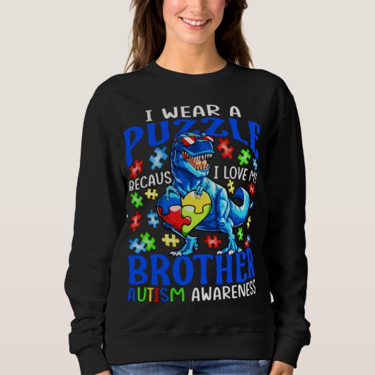 I Wear Puzzle Love My Brother Autism Awareness Din Sweatshirt (Vorderseite)