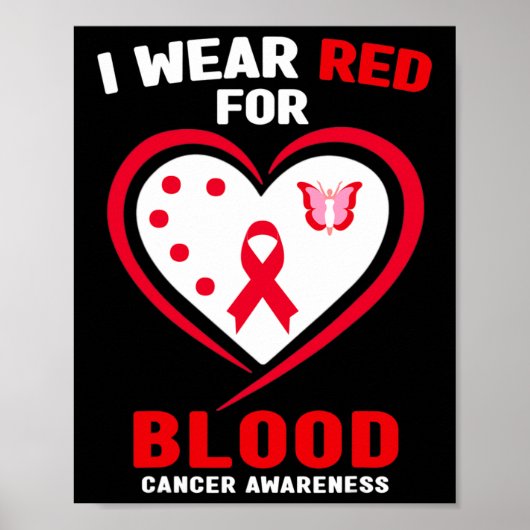 I Wear Red For Blood Cancer Awareness 3 Poster (Vorne)