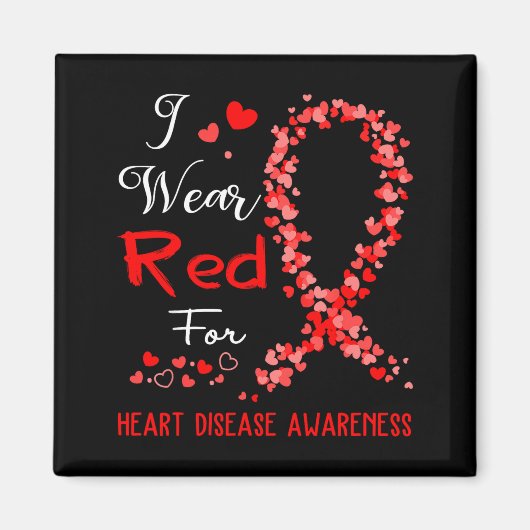 I Wear Red For Heart Disease Awareness Magnet (Vorne)