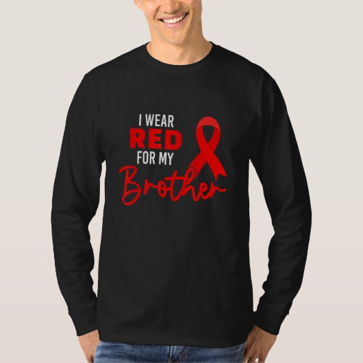 I Wear Red For My Brother World Aids Day Awareness T-Shirt (Vorderseite)