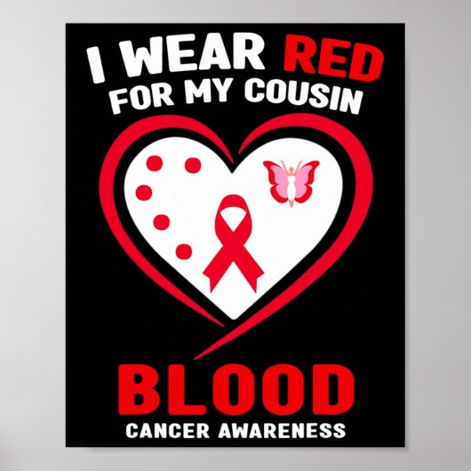 I Wear Red For My Cousin Blood Cancer Awareness Poster (Vorne)
