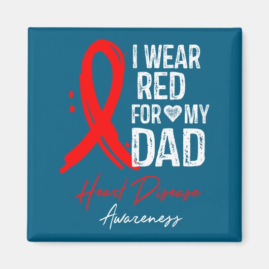 I Wear Red For My Dad Shirt Heart Disease Awarenes Magnet (Vorne)