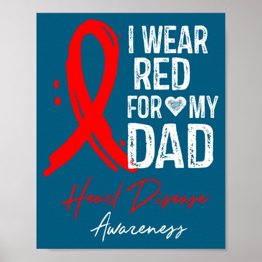 I Wear Red For My Dad Shirt Heart Disease Awarenes Poster (Vorne)