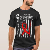 I Wear Red For My Godmother Heart Disease Awarenes T-Shirt (Vorderseite)