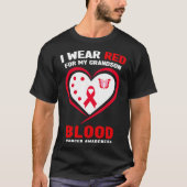 I Wear Red For My Grandson Blood Cancer Awareness  T-Shirt (Vorderseite)