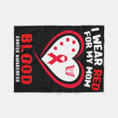 I Wear Red For My Mom Blood Cancer Awareness 1 Fleecedecke (Vorderseite (Horizontal))