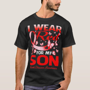 I Wear Red For My Son Heart Disease Awareness  T-Shirt
