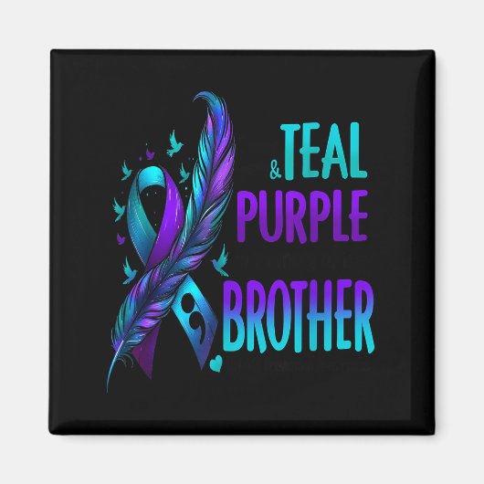 I Wear Teal & Purple For My Brother Suicide Pr Magnet (Vorne)