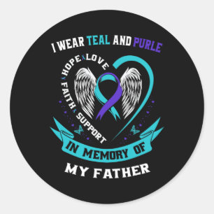 I Wear Teal And Purple For My Dad Father Suicide A Runder Aufkleber