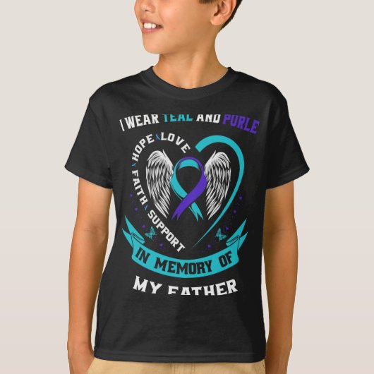 I Wear Teal And Purple For My Dad Father Suicide A T-Shirt (Vorderseite)